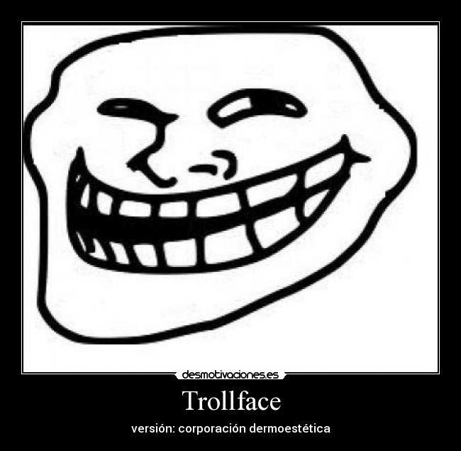 carteles trollface lifting desmotivaciones