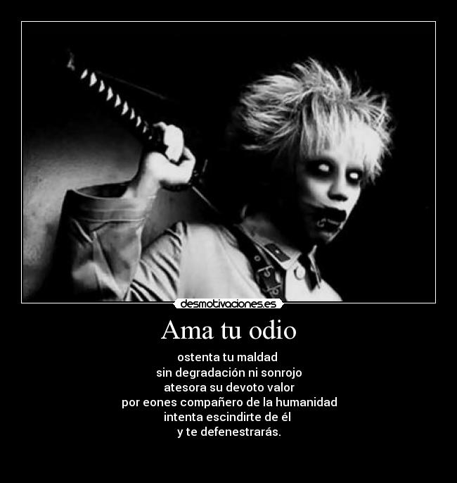 Ama tu odio -
