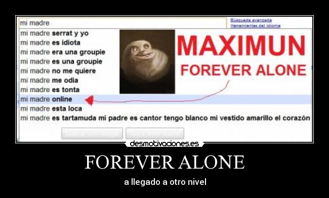 carteles maximun forever alone desmotivaciones