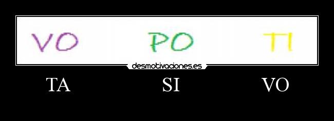 TA                  SI                VO - 