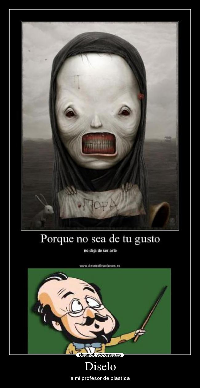 Diselo - a mi profesor de plastica