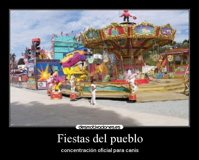 Fiestas del pueblo - concentración oficial para canis