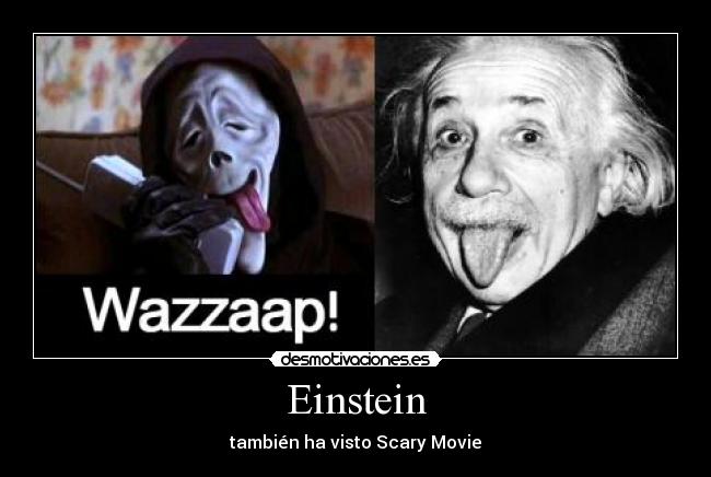 Einstein - también ha visto Scary Movie