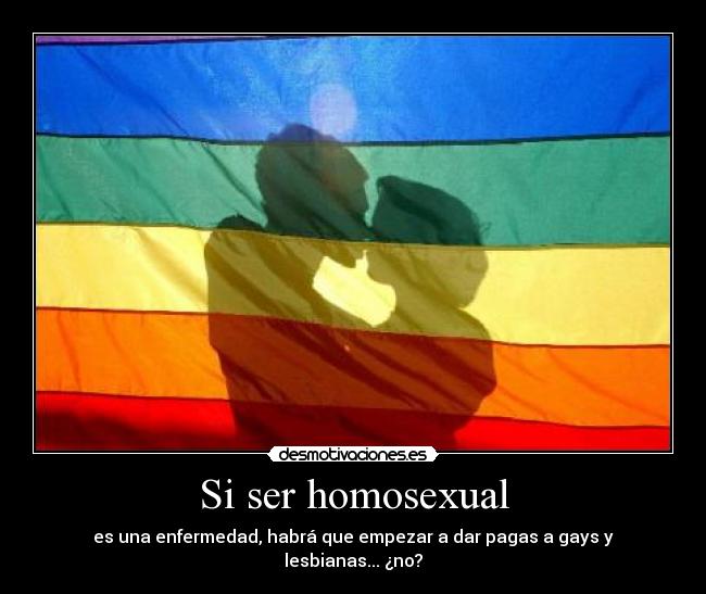 Si ser homosexual -
