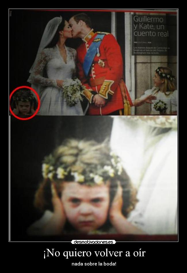 ¡No quiero volver a oír -