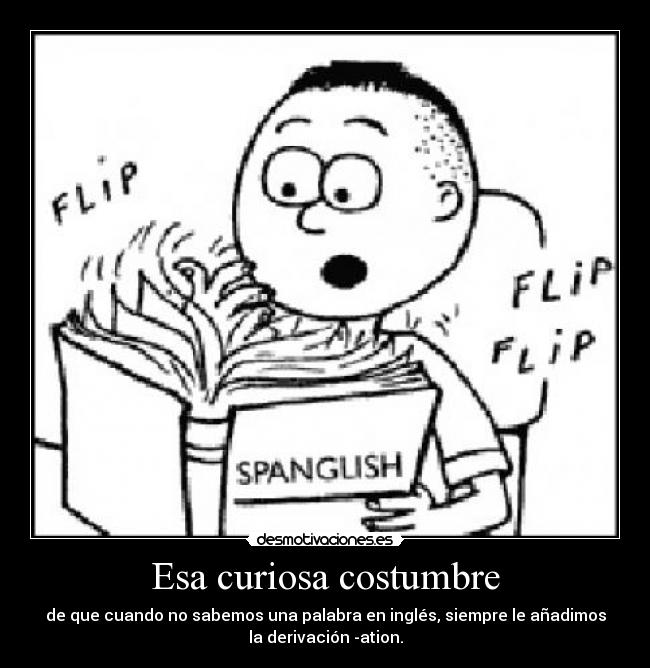 Esa curiosa costumbre -