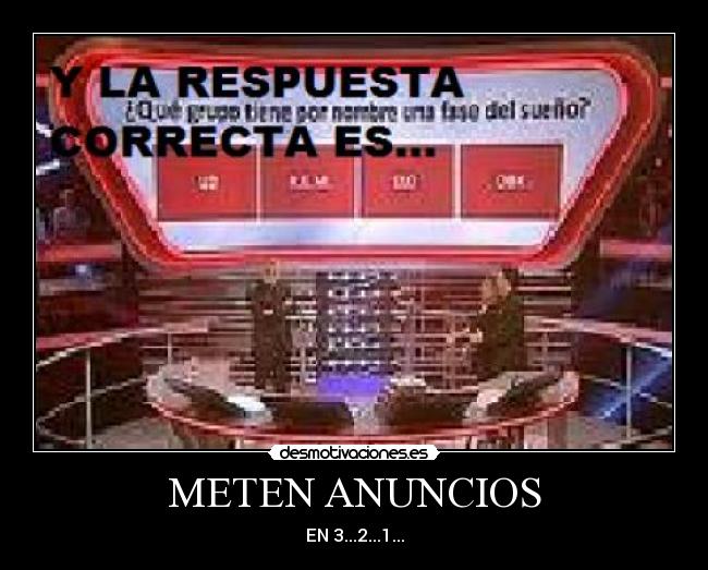 METEN ANUNCIOS - EN 3...2...1...