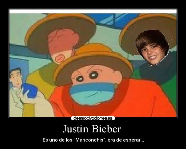 Justin Bieber - Es uno de los Mariconchis, era de esperar...