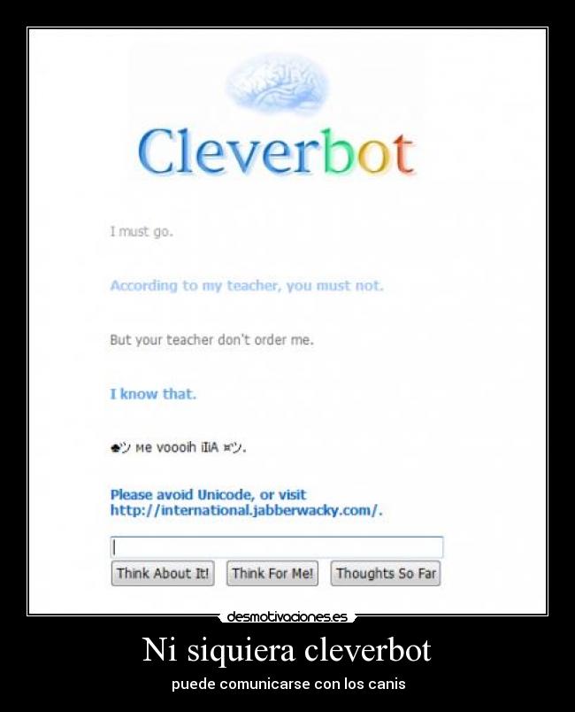 Ni siquiera cleverbot - 