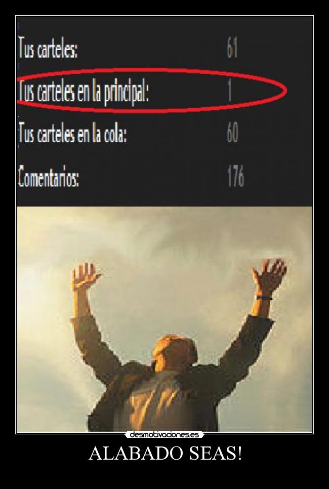 ALABADO SEAS! -