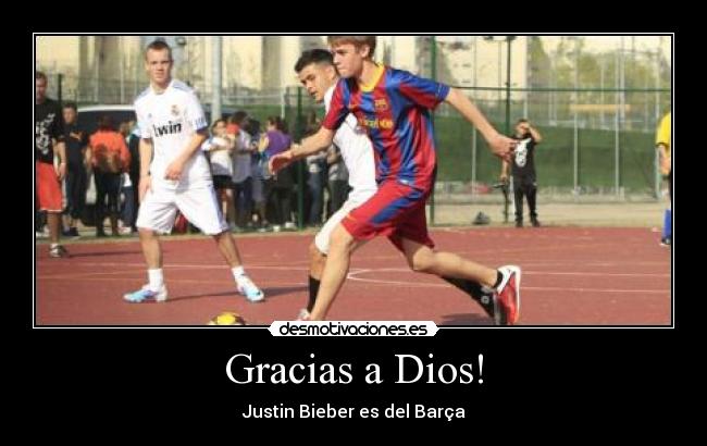 Gracias a Dios! - Justin Bieber es del Barça