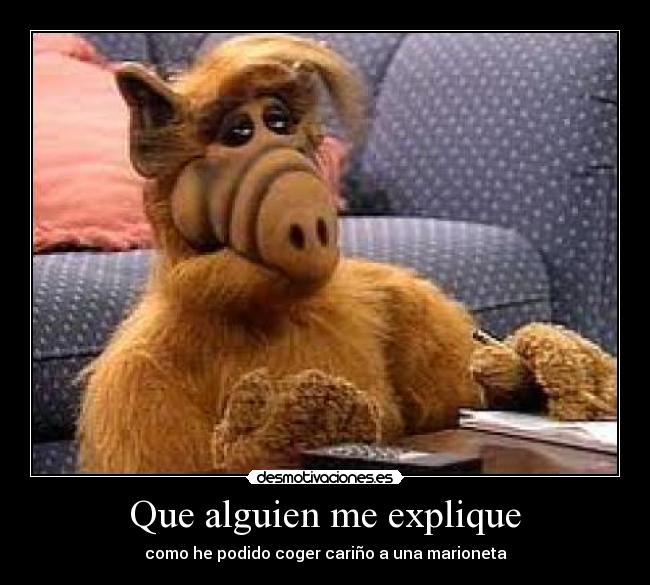 Que alguien me explique - como he podido coger cariño a una marioneta