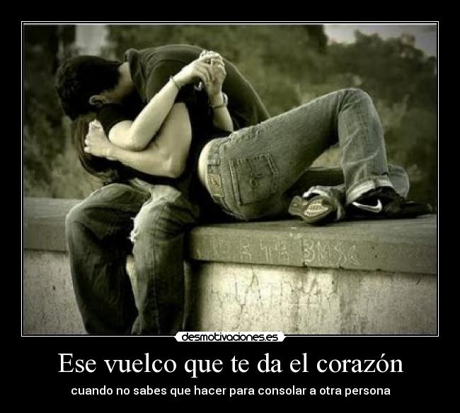 Ese vuelco que te da el corazón - 