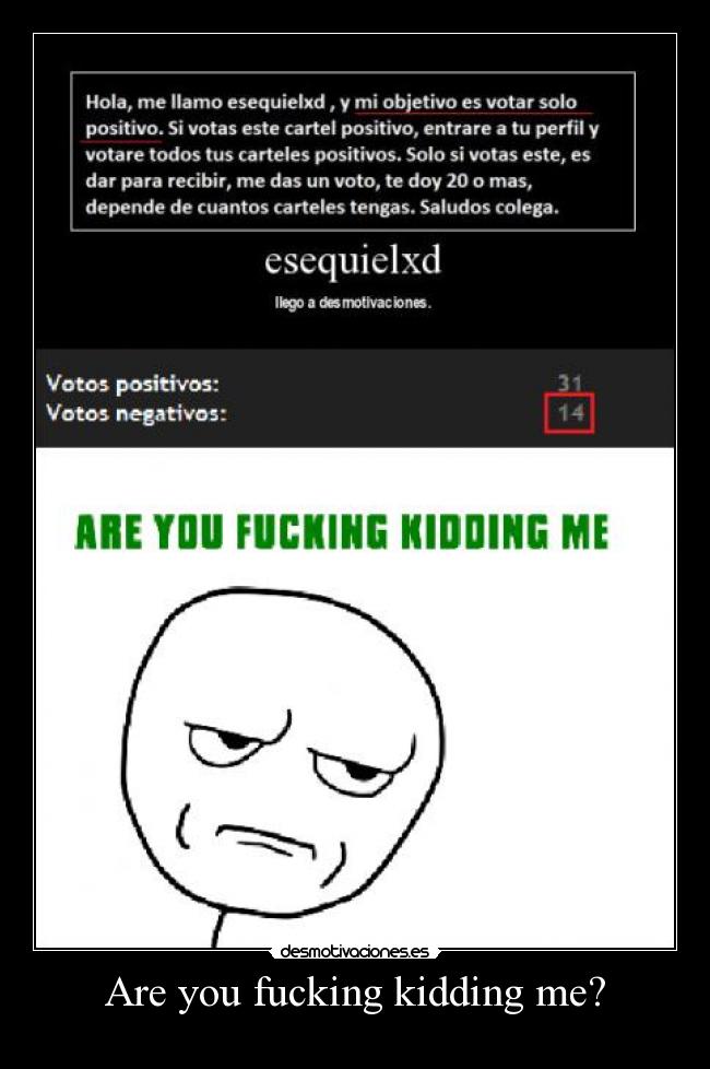 Are you fucking kidding me? - 