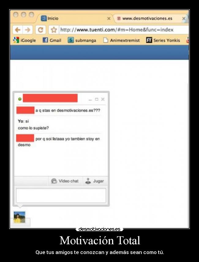 Motivación Total - Que tus amigos te conozcan y además sean como tú.