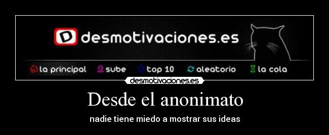 Desde el anonimato -