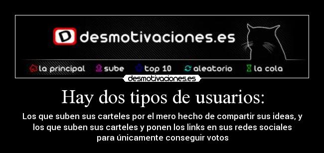 Hay dos tipos de usuarios: - 