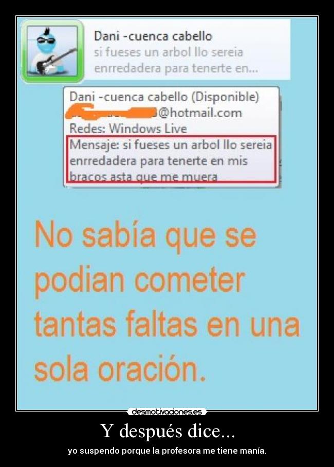 Y después dice... -