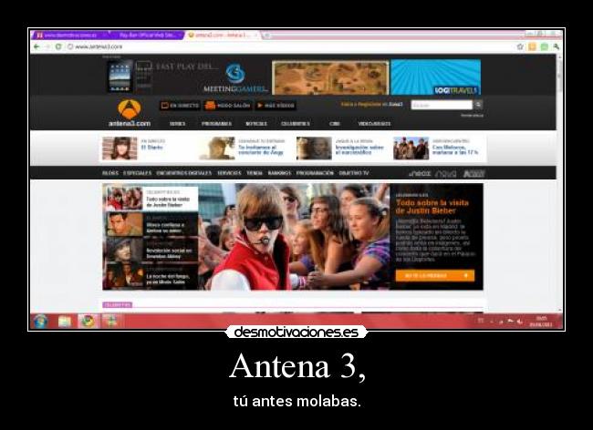 Antena 3, - tú antes molabas.