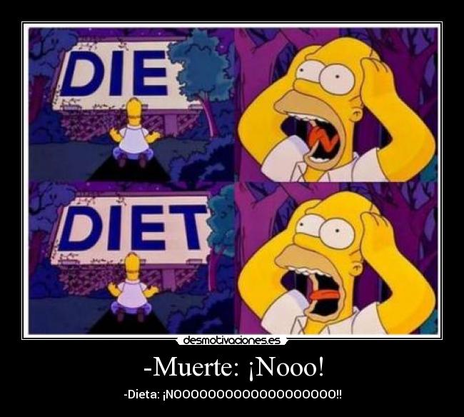 -Muerte: ¡Nooo! -