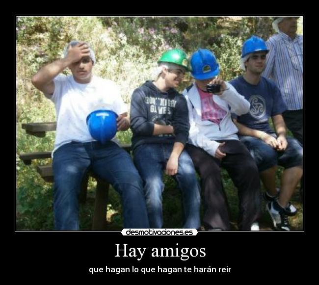 Hay amigos -
