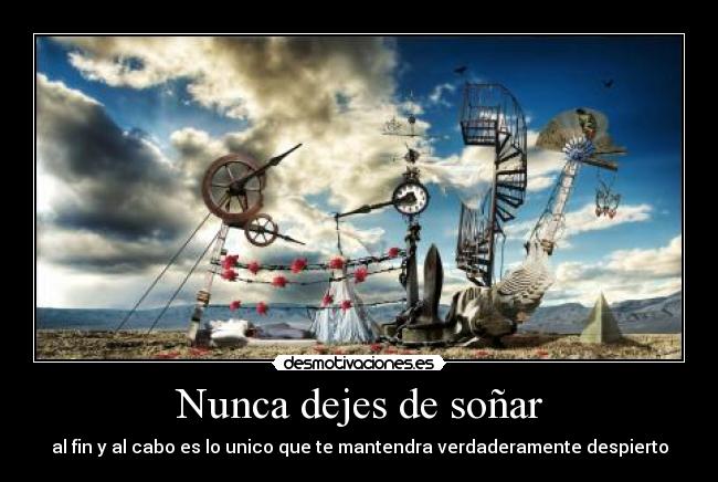 Nunca dejes de soñar -