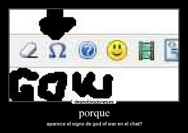 porque - aparece el signo de god of war en el chat?
