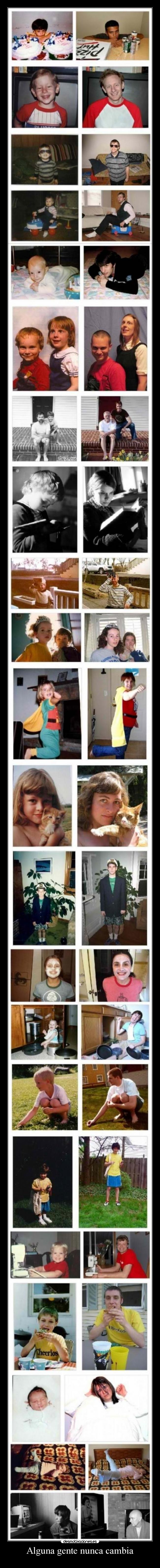 Alguna gente nunca cambia - 