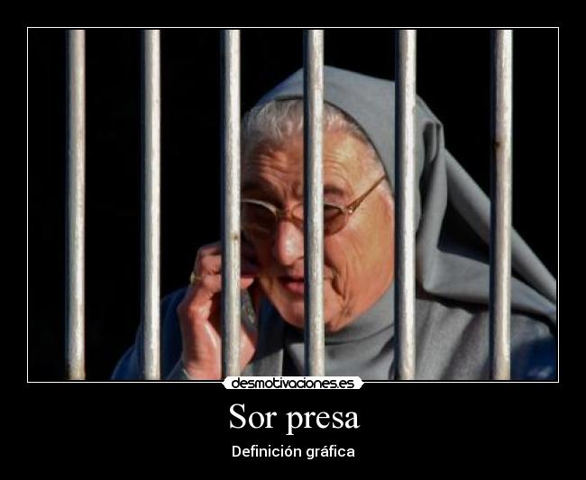 Sor presa - Definición gráfica