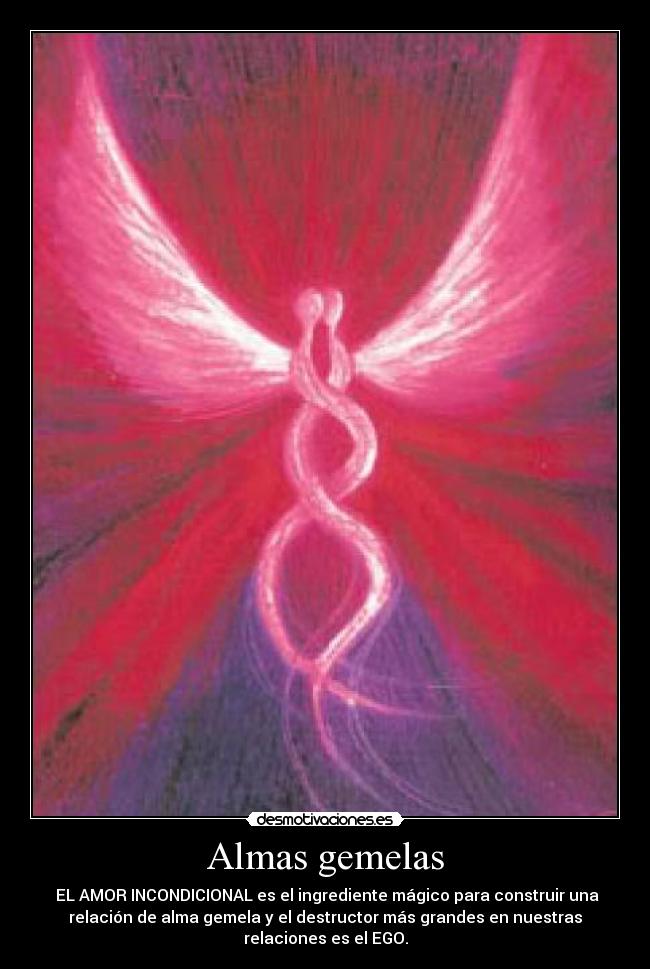 carteles amor incondicional ego almas gemelas desmotivaciones