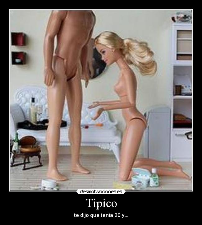 Tipico - te dijo que tenia 20 y...