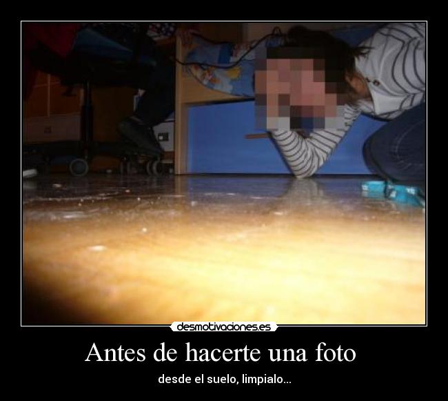 Antes de hacerte una foto  - 