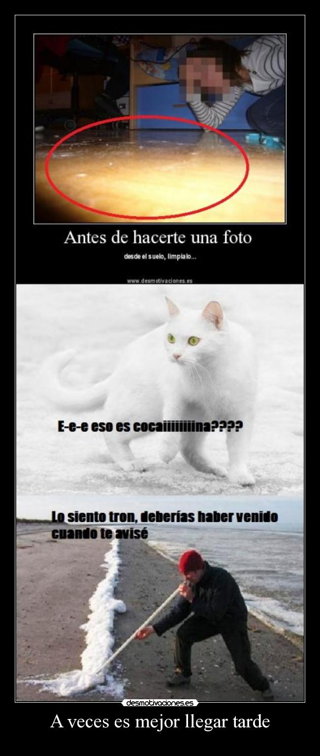 A veces es mejor llegar tarde -