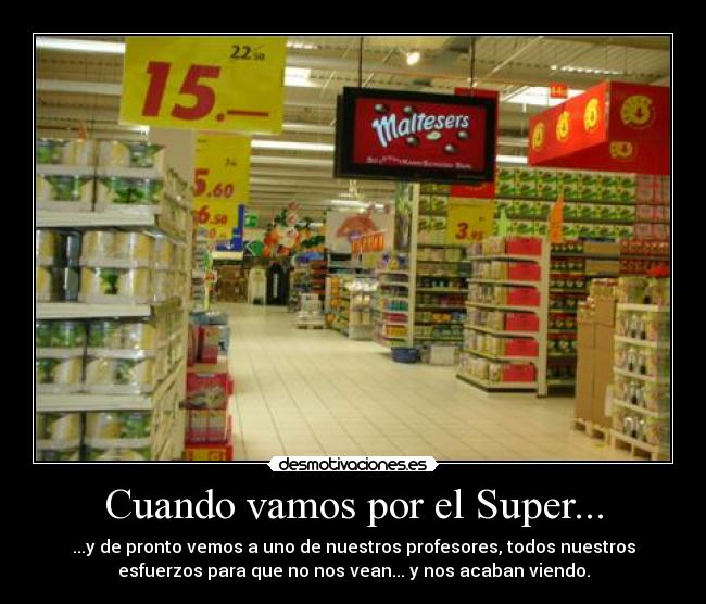 Cuando vamos por el Super... -