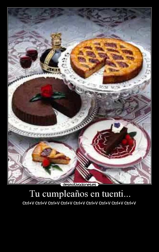 Tu cumpleaños en tuenti... - Ctrl+V Ctrl+V Ctrl+V Ctrl+V Ctrl+V Ctrl+V Ctrl+V Ctrl+V Ctrl+V