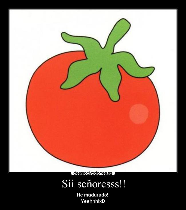 Sii señoresss!! -