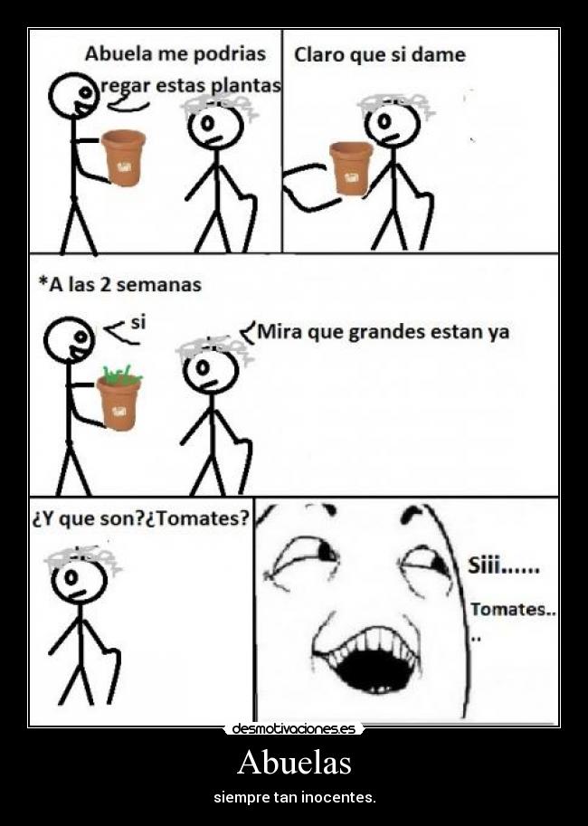 Abuelas - siempre tan inocentes.