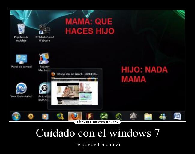 Cuidado con el windows 7 - 
