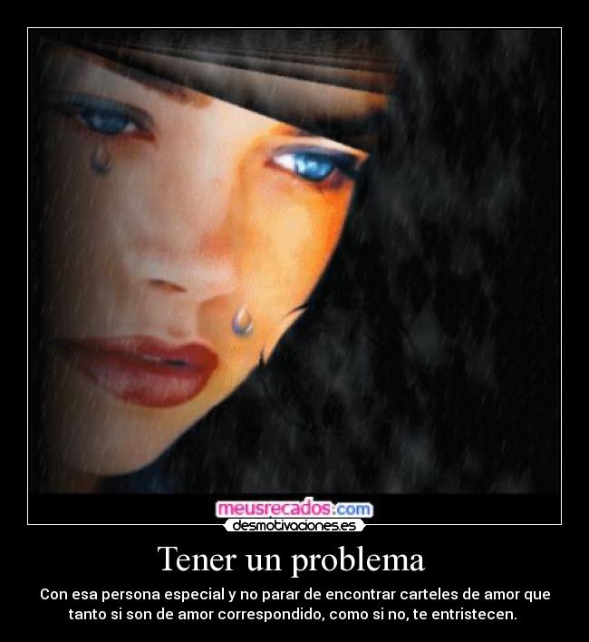 Tener un problema  - 