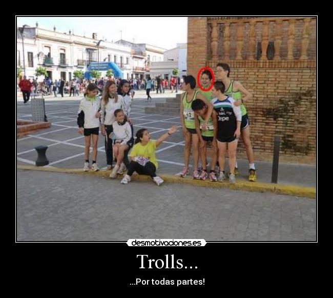 Trolls... -