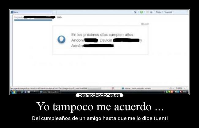 Yo tampoco me acuerdo ... - Del cumpleaños de un amigo hasta que me lo dice tuenti