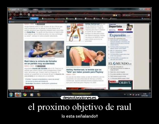 el proximo objetivo de raul - lo esta señalando!!