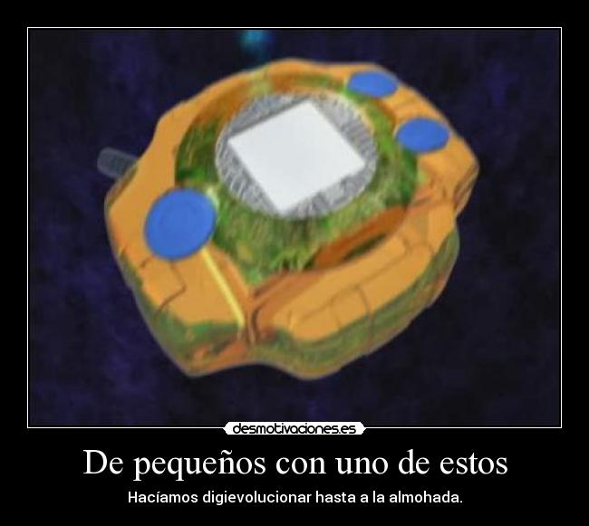 De pequeños con uno de estos -