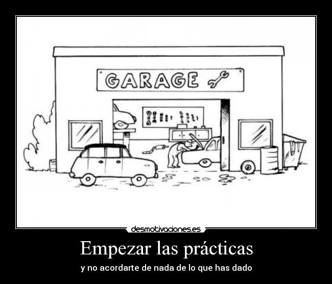 Empezar las prácticas - y no acordarte de nada de lo que has dado