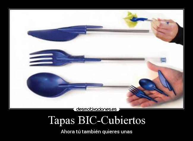 Tapas BIC-Cubiertos - Ahora tú también quieres unas