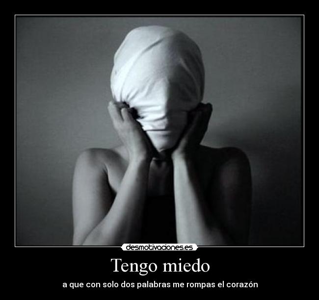 Tengo miedo - 