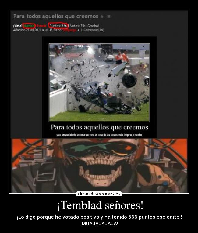 ¡Temblad señores! -