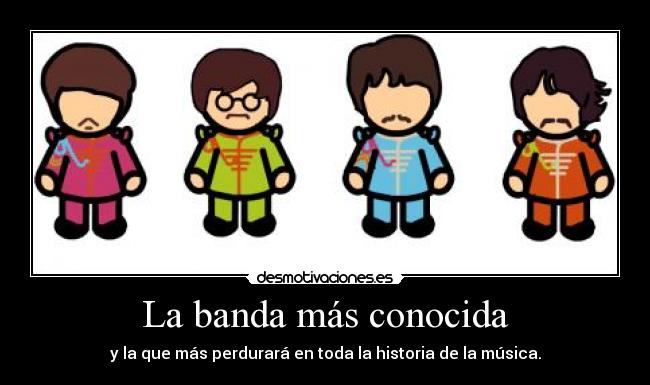 La banda más conocida - 