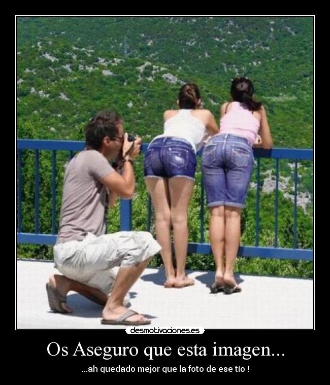 Os Aseguro que esta imagen... -