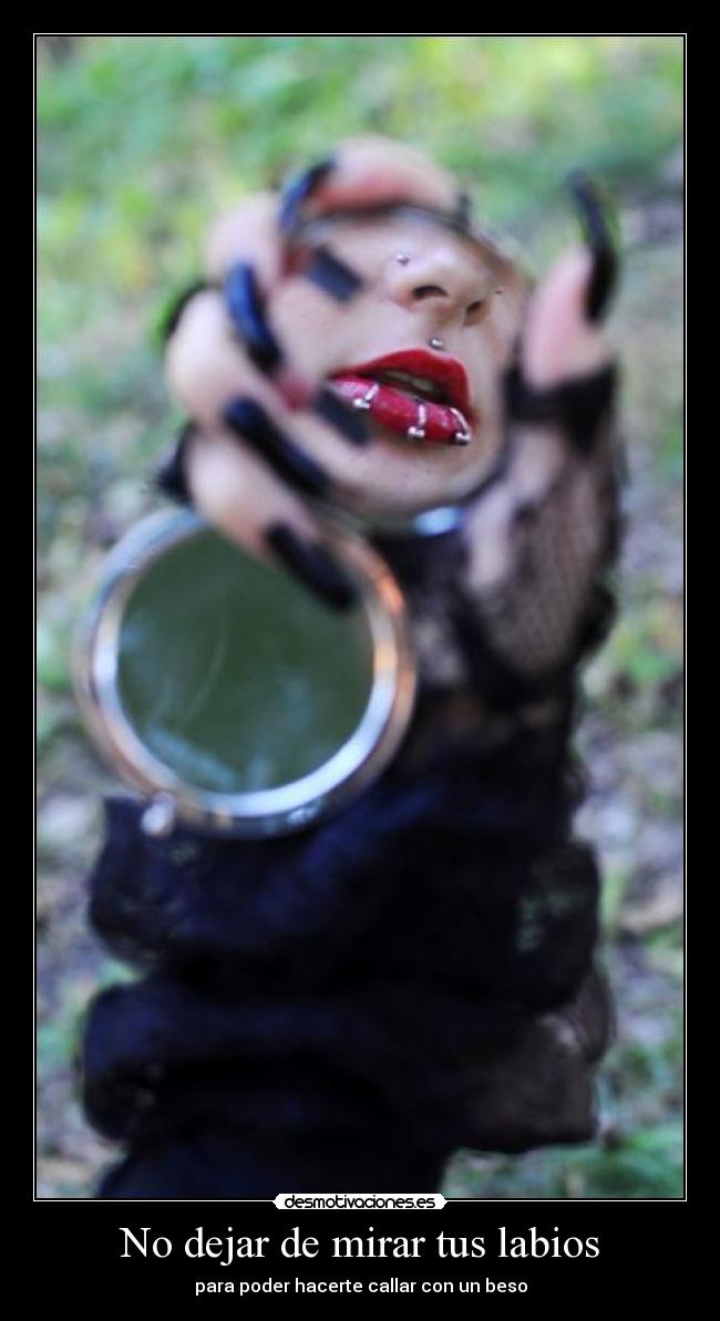 carteles beso pasion espejor piercing callar besar mirar labios desmotivaciones